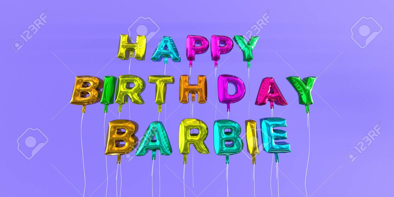 Joyeux Anniversaire Carte Barbie Avec Texte De Ballon Image Stock Rendu 3d Cette Image Peut Etre Utilisee Pour Une Carte Virtuelle Ou Une Carte Postale Imprimee Banque D Images Et Photos Libres