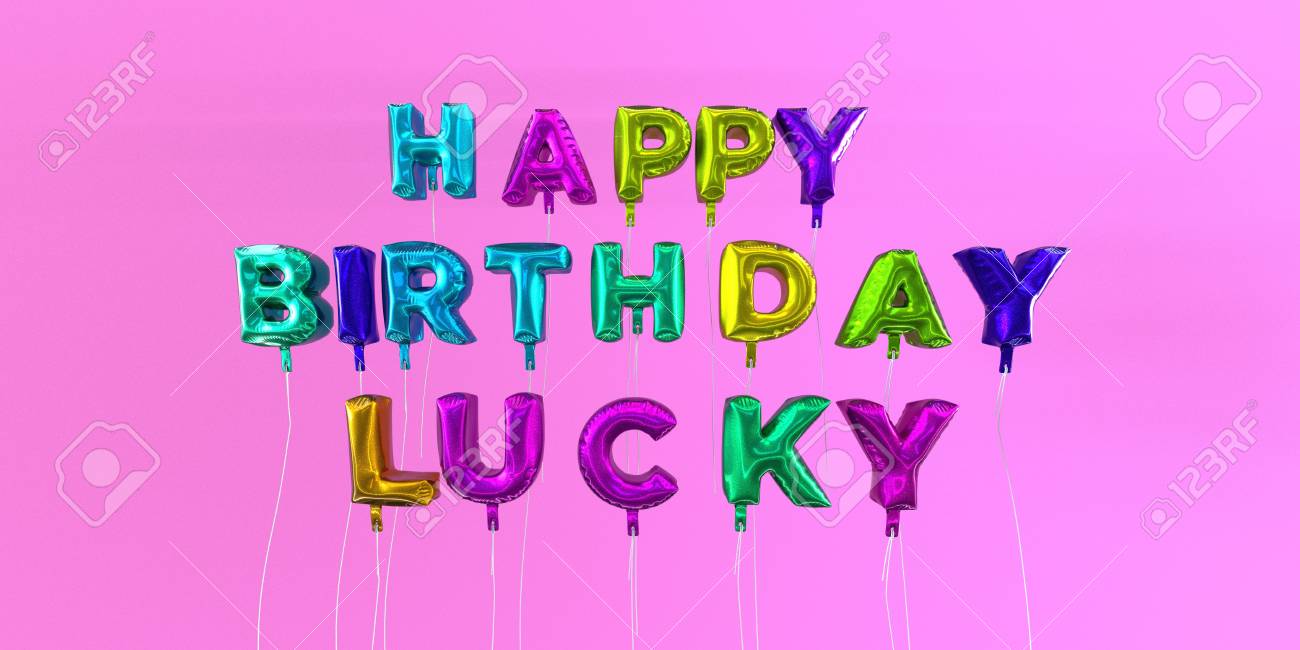 Joyeux Anniversaire Carte Chanceuse Avec Texte Ballon Image Stock Rendu 3d Cette Image Peut Etre Utilisee Pour Une Carte Virtuelle Ou Une Carte Postale Imprimee Banque D Images Et Photos Libres De Joyeux Anniversaire Carte Chanceuse Avec Texte Ballon Image Stock Rendu 3d Cette Image Peut Etre Utilisee Pour Une Carte Virtuelle Ou Une Carte Postale Imprimee Banque D Images Et Photos Libres De