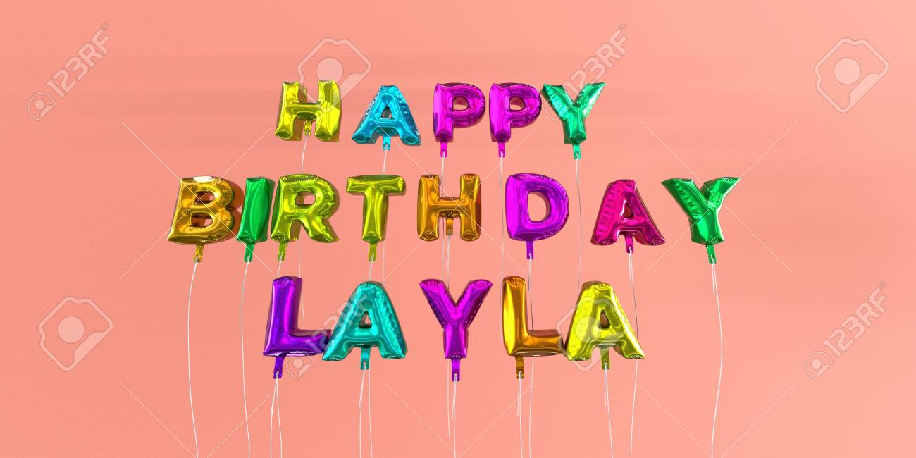 Carte De Joyeux Anniversaire Layla Avec Texte Ballon Image Stockee En 3d Cette Image Peut Etre Utilisee Pour Une Carte Electronique Ou Une Carte Postale Imprimee Banque D Images Et Photos Libres Carte De Joyeux Anniversaire Layla Avec Texte Ballon Image Stockee En 3d Cette Image Peut Etre Utilisee Pour Une Carte Electronique Ou Une Carte Postale Imprimee Banque D Images Et Photos Libres