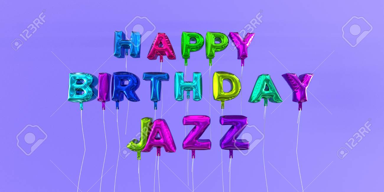 バルーン テキスト 幸せな誕生日ジャズ カード 3 D レンダリング ストック画像 この画像は E 名刺や印刷のはがきに使用できます の写真素材 画像素材 Image