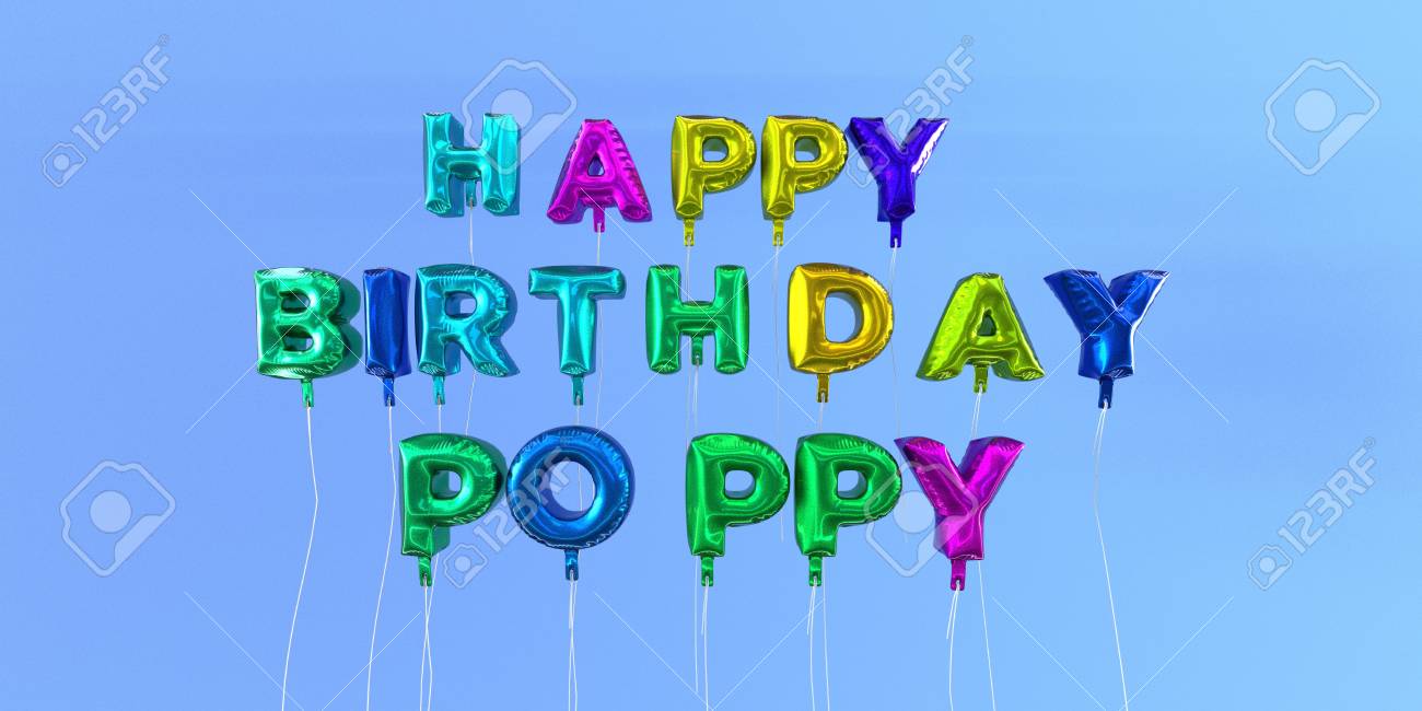 Carte De Coquelicot Joyeux Anniversaire Avec Texte De Ballon Image Stock Rendu 3d Cette Image Peut Etre Utilisee Pour Une Carte Virtuelle Ou Une Carte Postale Imprimee Banque D Images Et Photos Carte De Coquelicot Joyeux Anniversaire Avec Texte De Ballon Image Stock Rendu 3d Cette Image Peut Etre Utilisee Pour Une Carte Virtuelle Ou Une Carte Postale Imprimee Banque D Images Et Photos