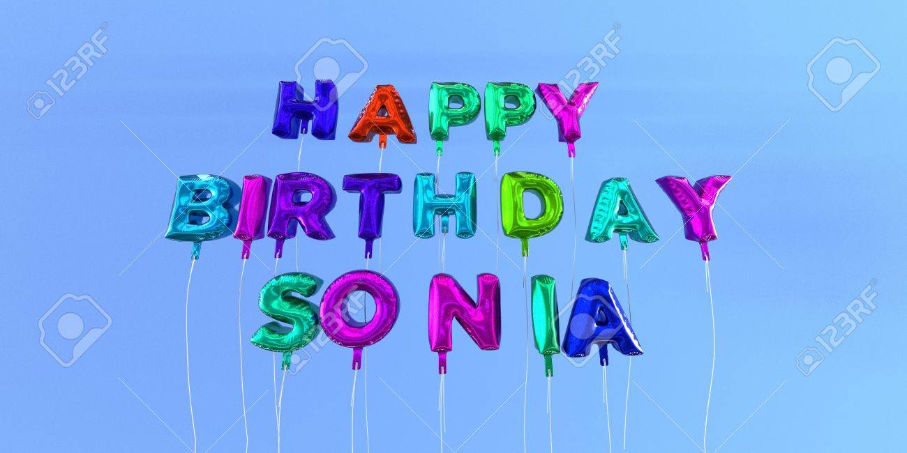 Joyeux Anniversaire Sonia Carte Avec Ballon Texte 3d Rendu Stock Image Cette Image Peut Etre Utilisee Pour Une Carte Postale Electronique Ou Une Carte Postale Imprimee Banque D Images Et Photos Libres Joyeux Anniversaire Sonia Carte Avec Ballon Texte 3d Rendu Stock Image Cette Image Peut Etre Utilisee Pour Une Carte Postale Electronique Ou Une Carte Postale Imprimee Banque D Images Et Photos Libres
