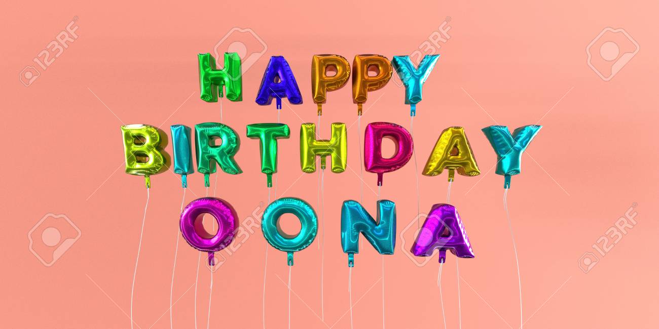 Carte De Joyeux Anniversaire Oona Avec Texte De Ballon Image Stock Rendu 3d Cette Image Peut Etre Utilisee Pour Une Carte Virtuelle Ou Une Carte Postale Imprimee Banque D Images Et Photos Carte De Joyeux Anniversaire Oona Avec Texte De Ballon Image Stock Rendu 3d Cette Image Peut Etre Utilisee Pour Une Carte Virtuelle Ou Une Carte Postale Imprimee Banque D Images Et Photos