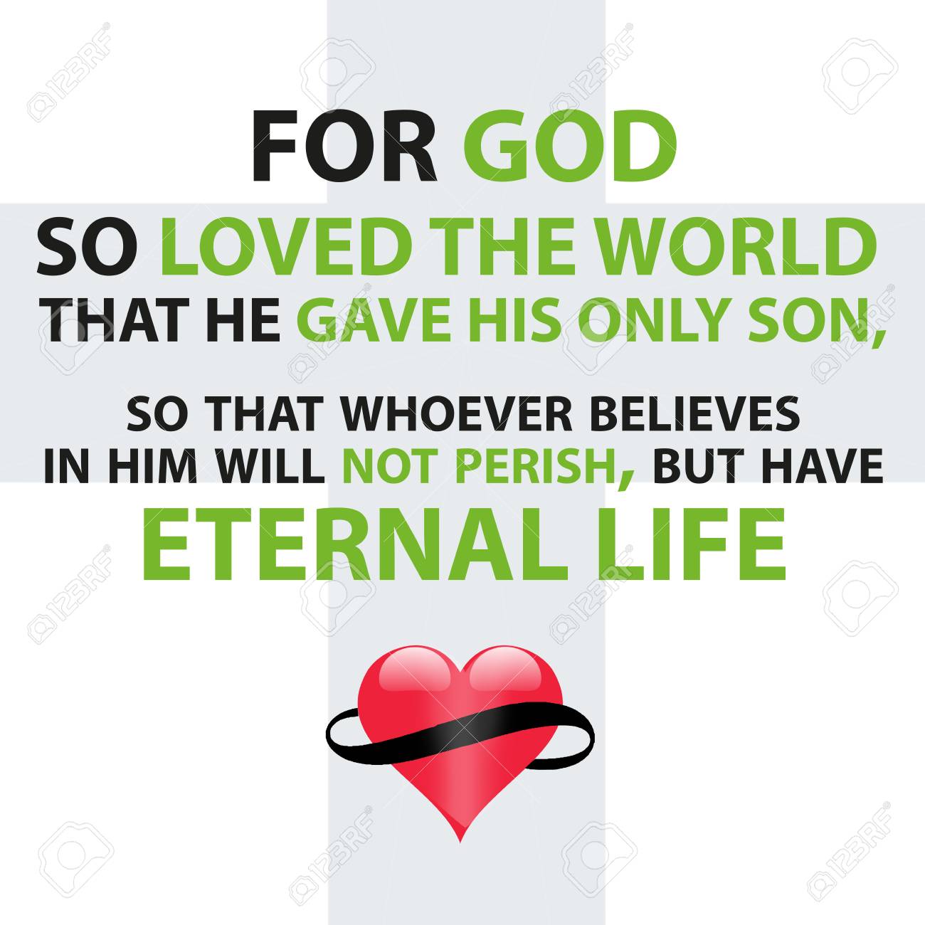 For God So Loved The World Bible Verse John 3:16 Bible Verse For God So Loved The World That He Gave His Only Son, So  That Whoever Believes In Him Will Not Perish, But Have Eternal Life Stock  Photo, Picture