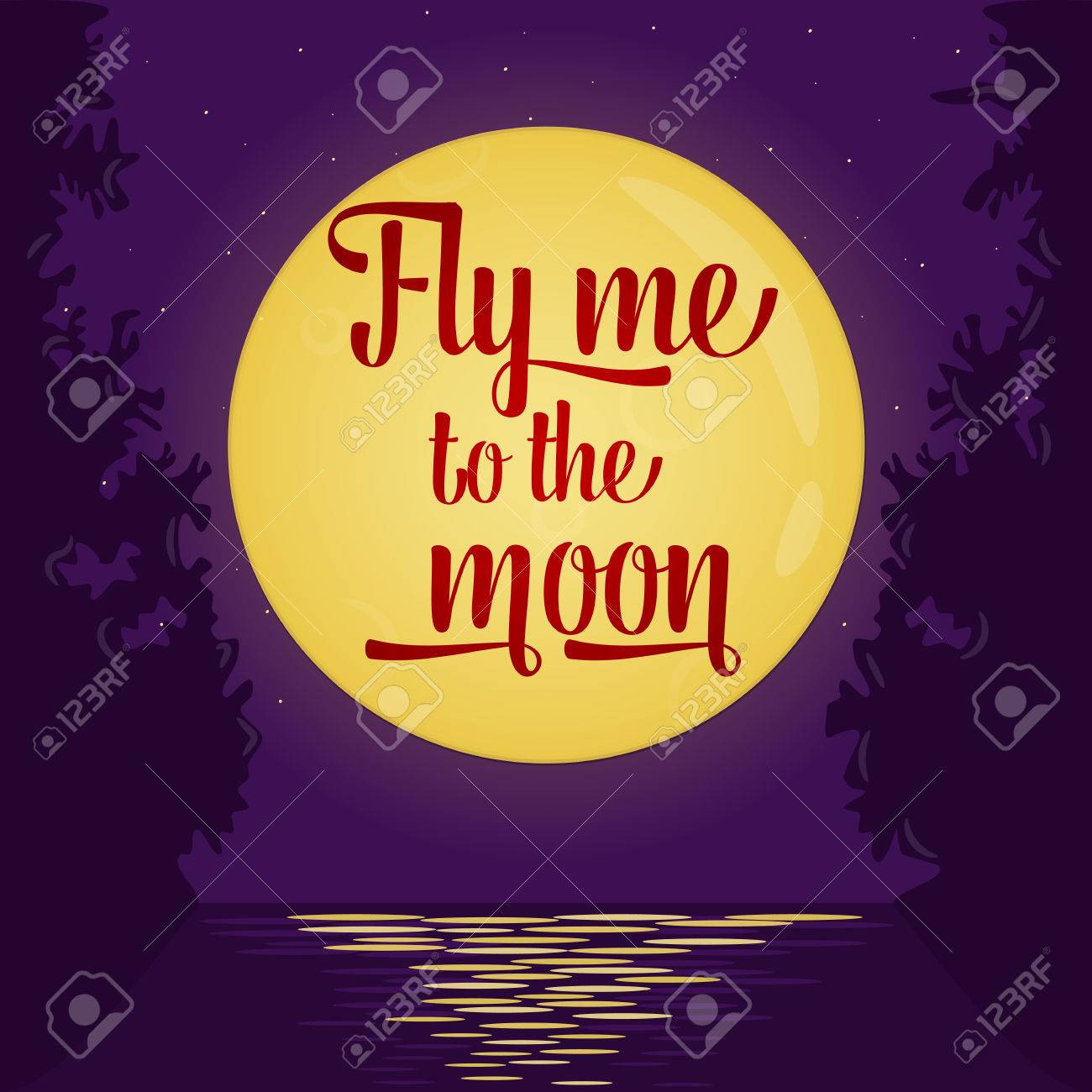 Amour Carte Ou Une Affiche Avec Un Lettrage Citation Disant Fly Moi A La Lune Pleine Lune Fond Scene Romantique Reflets De L Eau Au Clair De Lune Lune Jaune Rond Et Les