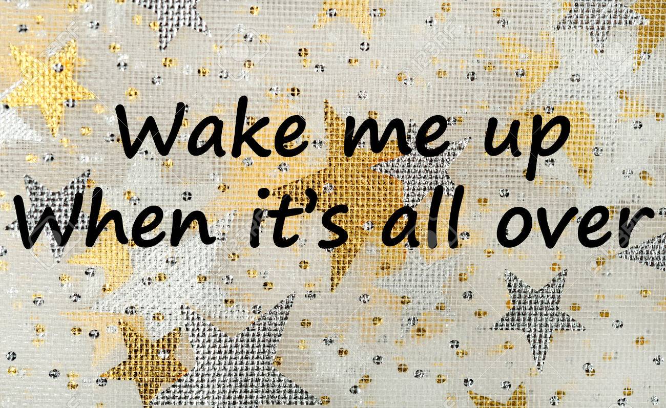 Wake me up when its all over avicii. Wake up wake up мем. It's all over. She is so wake. Waking up early.