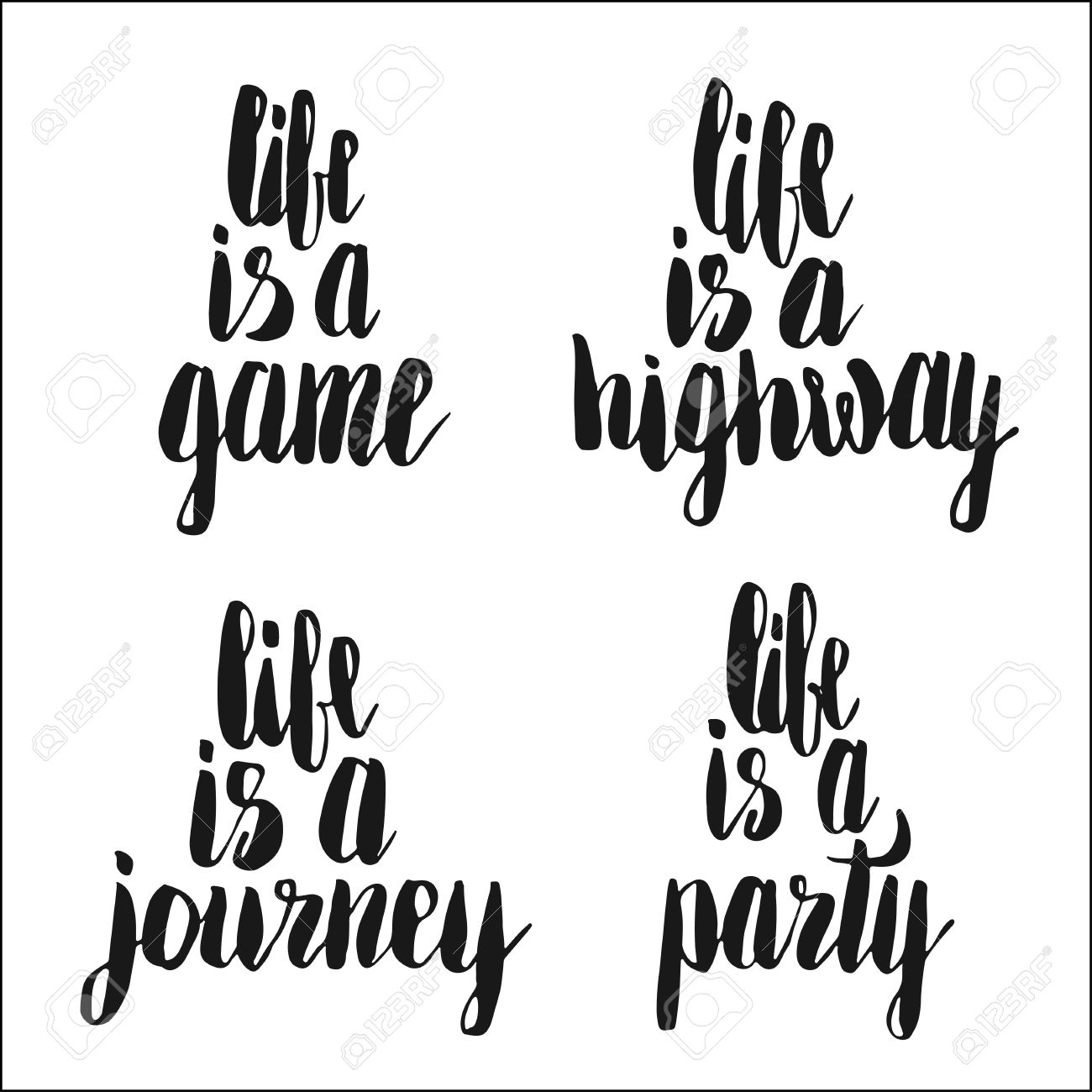 Life Is A Game Life Is A Highway Life Is A Journey Life Is A Party Hand Lettering Quotes Hand Drawn Typography Set Royalty Free Cliparts Vectors And Stock Illustration Image