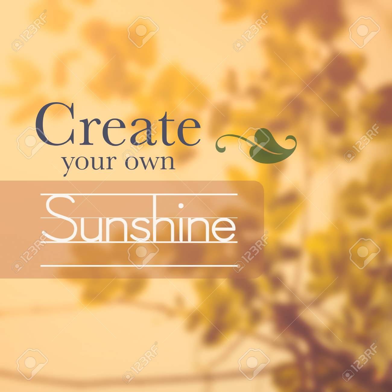inspiration quote create your own sunshine on vintage background create your own background