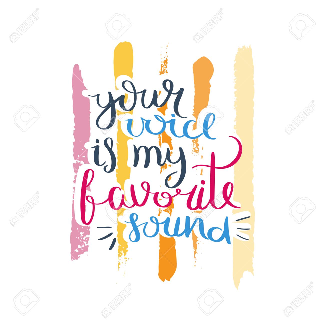 Your Voice Is My Favorite Sound Hand Drawn Motivation Quote Creative Vector Typography Concept For Design And Printing Ready For Cards T Shirts Labels Stickers Posters Royalty Free Cliparts Vectors And Stock Illustration