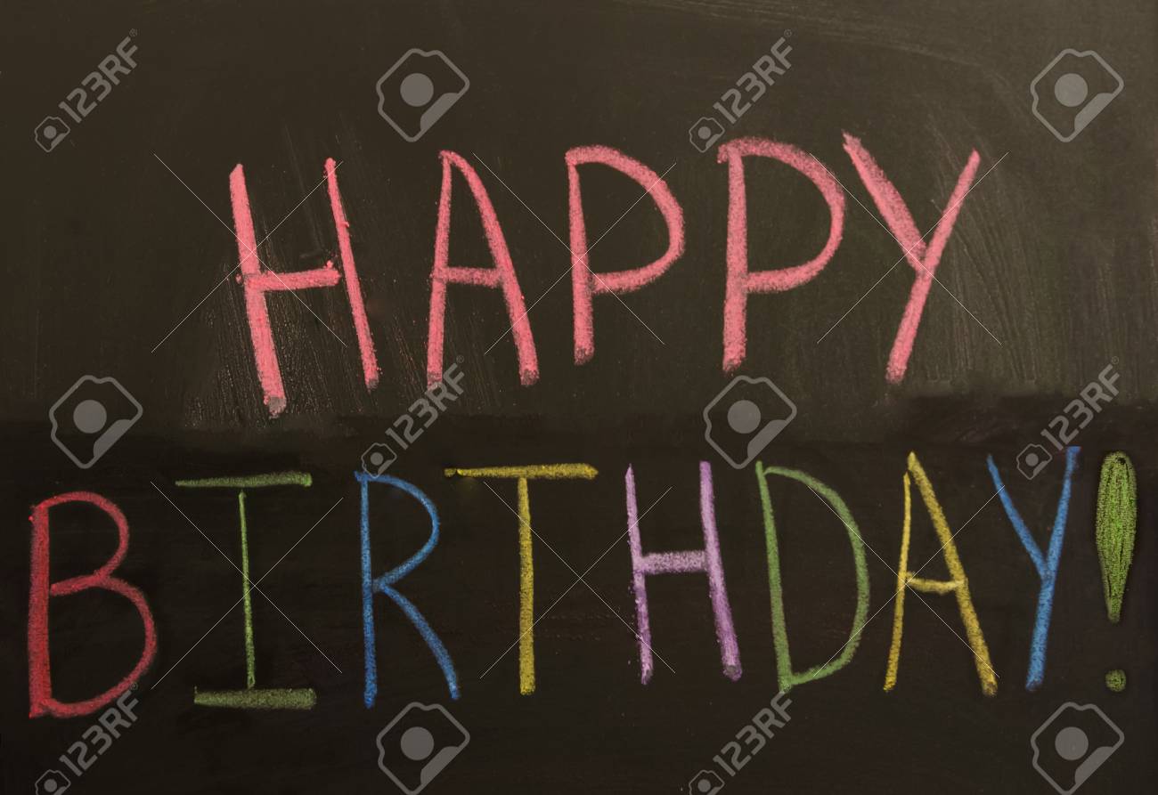 Sign Happy Birthday On The Blackboard Holiday Concept Stock Photo Picture And Royalty Free Image Image