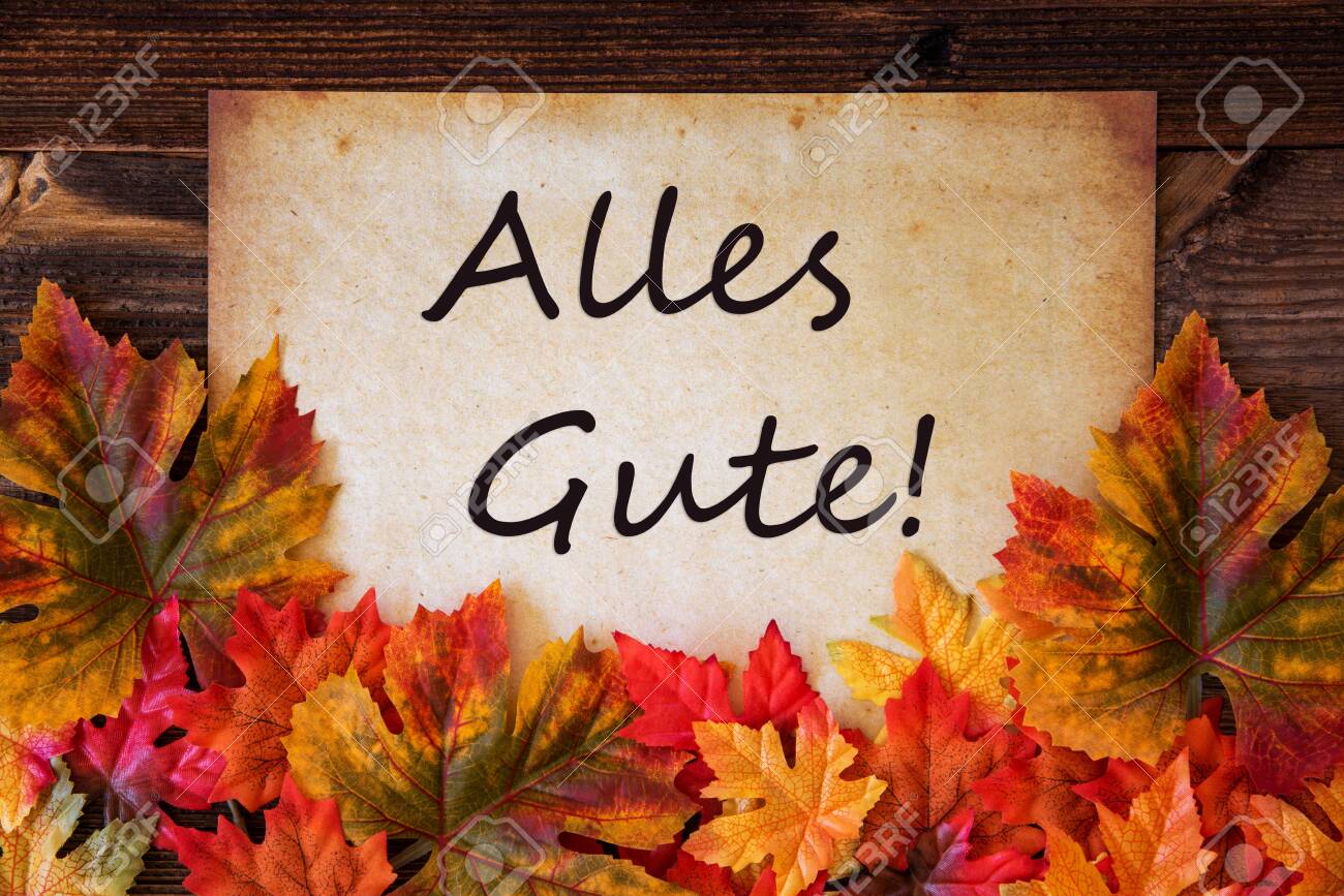 Old Paper With Text Alles Gute Means Best Wishes Colorful Leaves Stock Photo Picture And Royalty Free Image Image 150107771