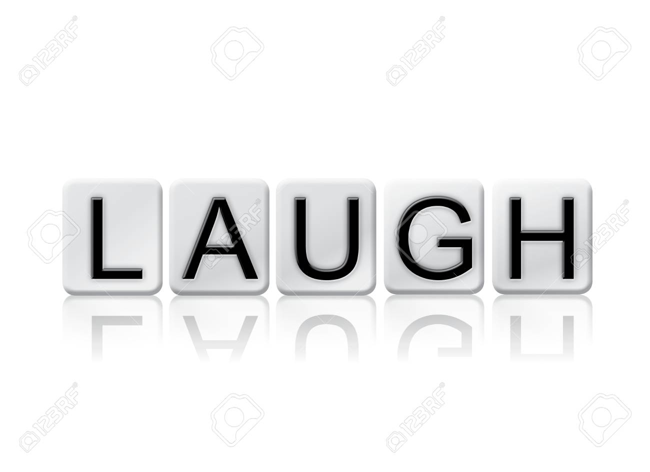 The Word "Laugh" Written In Tile Letters Isolated On A White Background.  Stock Photo, Picture And Royalty Free Image. Image 66127088.