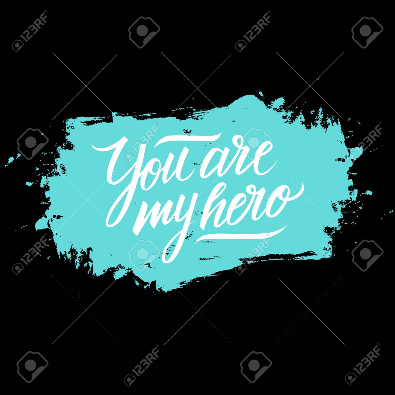 Phrase Manuscrite Tu Es Mon Heros Citation De Motivation Et D Inspiration Avec Fond De Coup De Pinceau Illustration Vectorielle Clip Art Libres De Droits Vecteurs Et Illustration Image