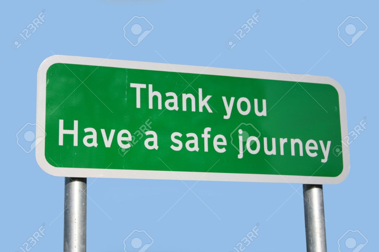 Have A Safe Journey Sign Stock Photo, Picture And Royalty Free ...