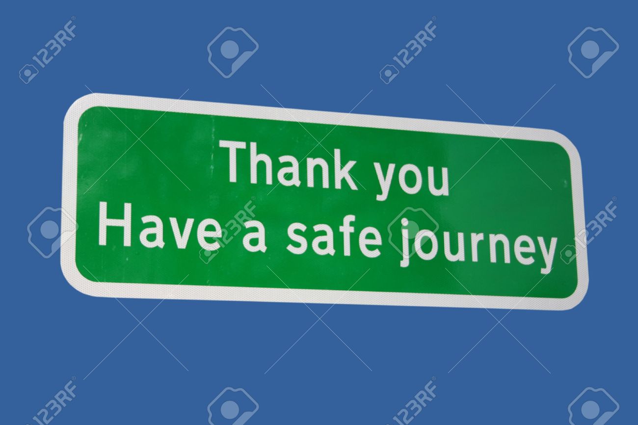 Thank You Have A Safe Journey Sign Isolated On Blue Stock Photo ...