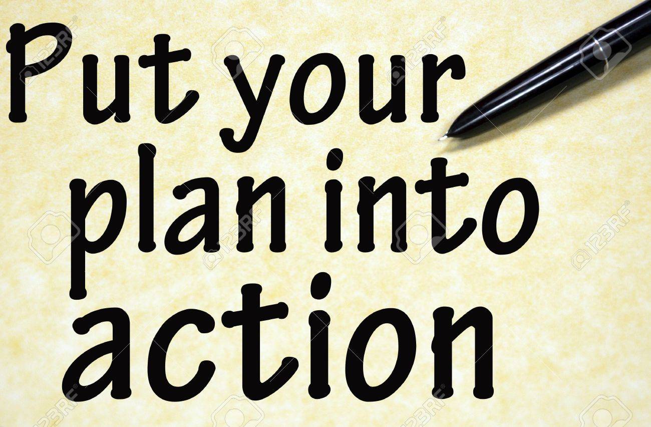 Put Your Plan Into Action Title Written With Pen On Paper Stock