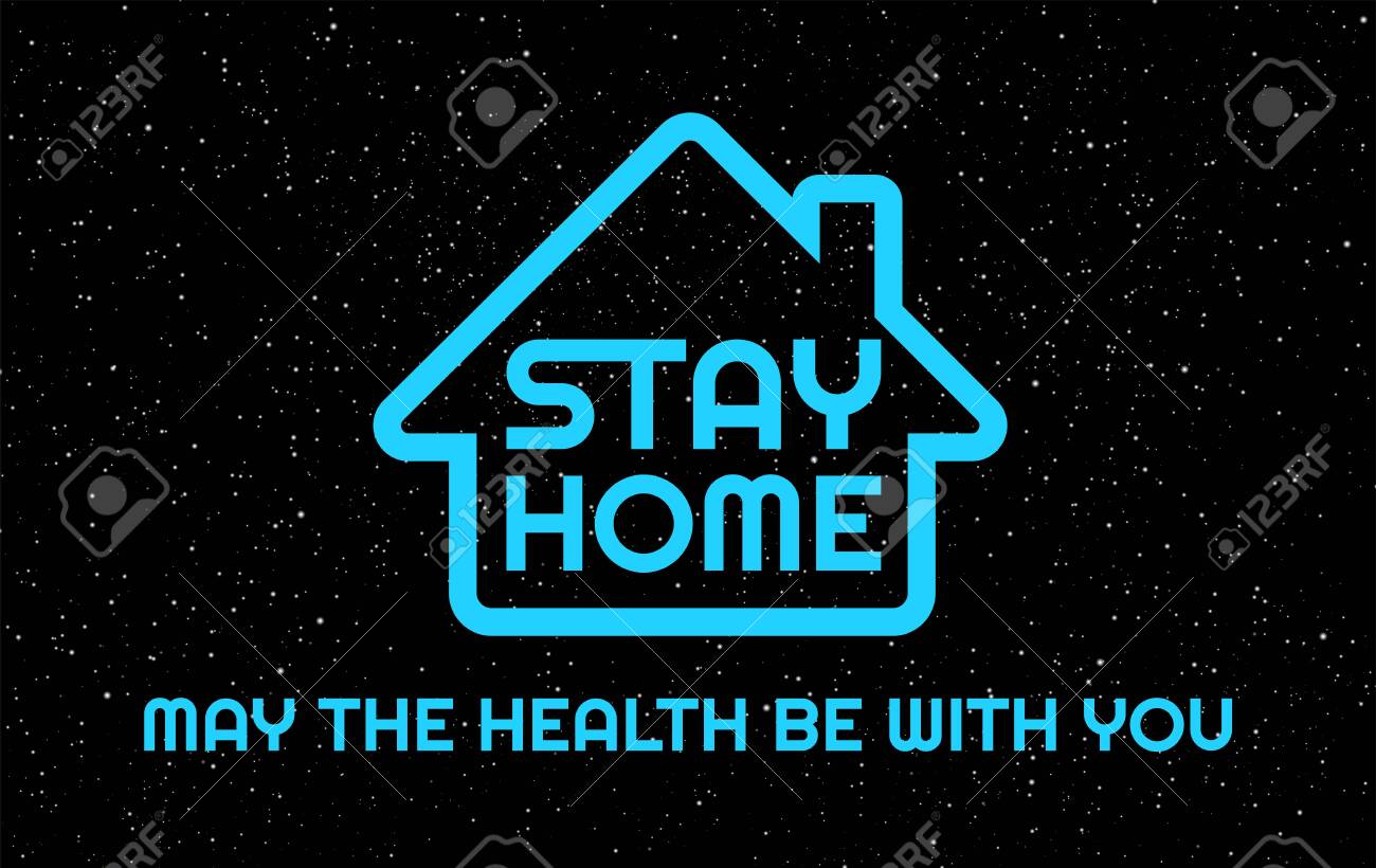 Stay Home, May the health be with you - humor vector illustration - Neon blue Stay Home letters in the black night sky background - 146780954 Stay Home, May the health be with you - humor vector illustration - Neon blue Stay Home letters in the black night sky background - 146780954