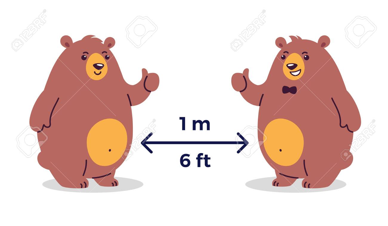 Social distancing prevention. Keep the safe distance 1-2 meter / 6 feet in public places - cartoon illustrations with two happy smiling bears - children illustration - 147504738 Social distancing prevention. Keep the safe distance 1-2 meter / 6 feet in public places - cartoon illustrations with two happy smiling bears - children illustration - 147504738