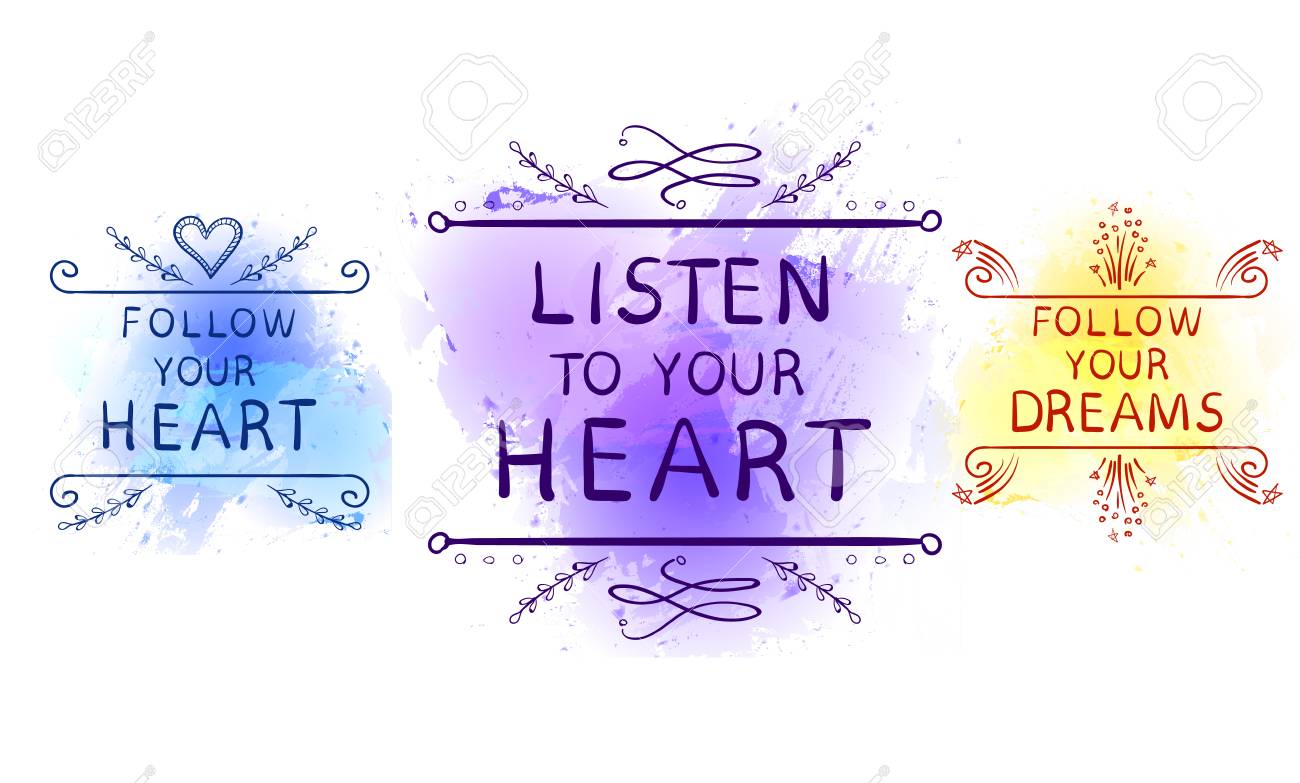 ESCUCHA TU CORAZÓN, SIGUE TUS SUEÑOS, SIGUE TU CORAZÓN En El Fondo De Pintura  Salpicada, Elementos Tipográficos Bosquejados A Mano. VECTOR Conjunto  Ilustraciones Vectoriales, Clip Art Vectorizado Libre De Derechos. Image  80092786.