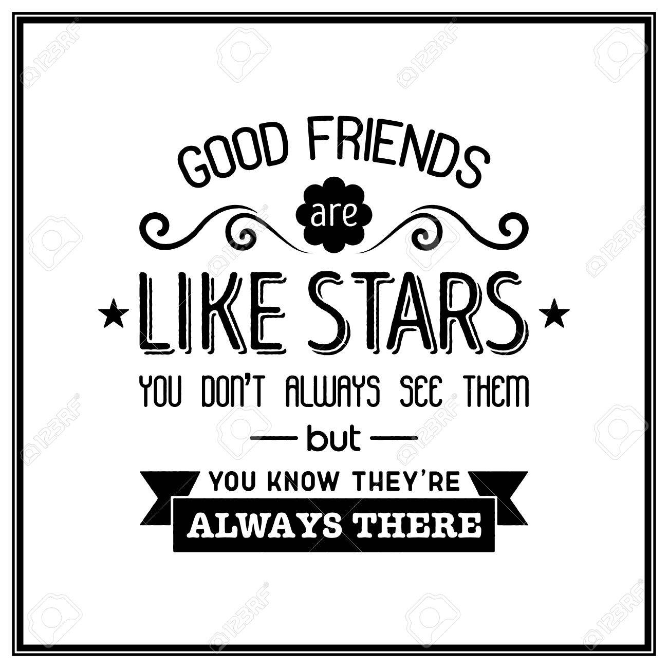 friends are like stars