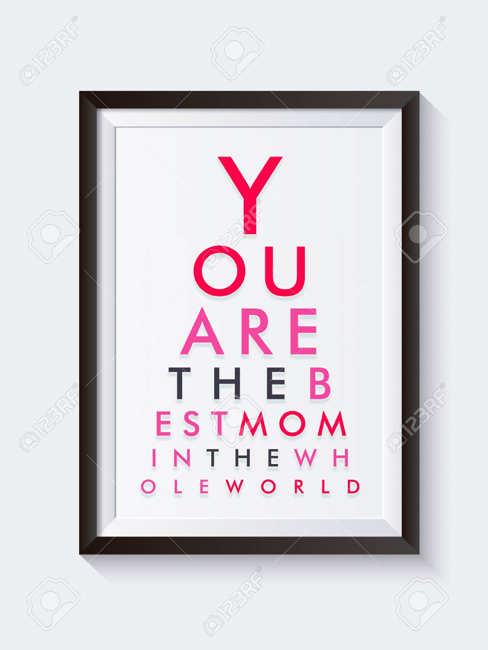You Are The Best Mom In The World Vertical Graphic Design Visual Stock Photo Picture And Royalty Free Image Image