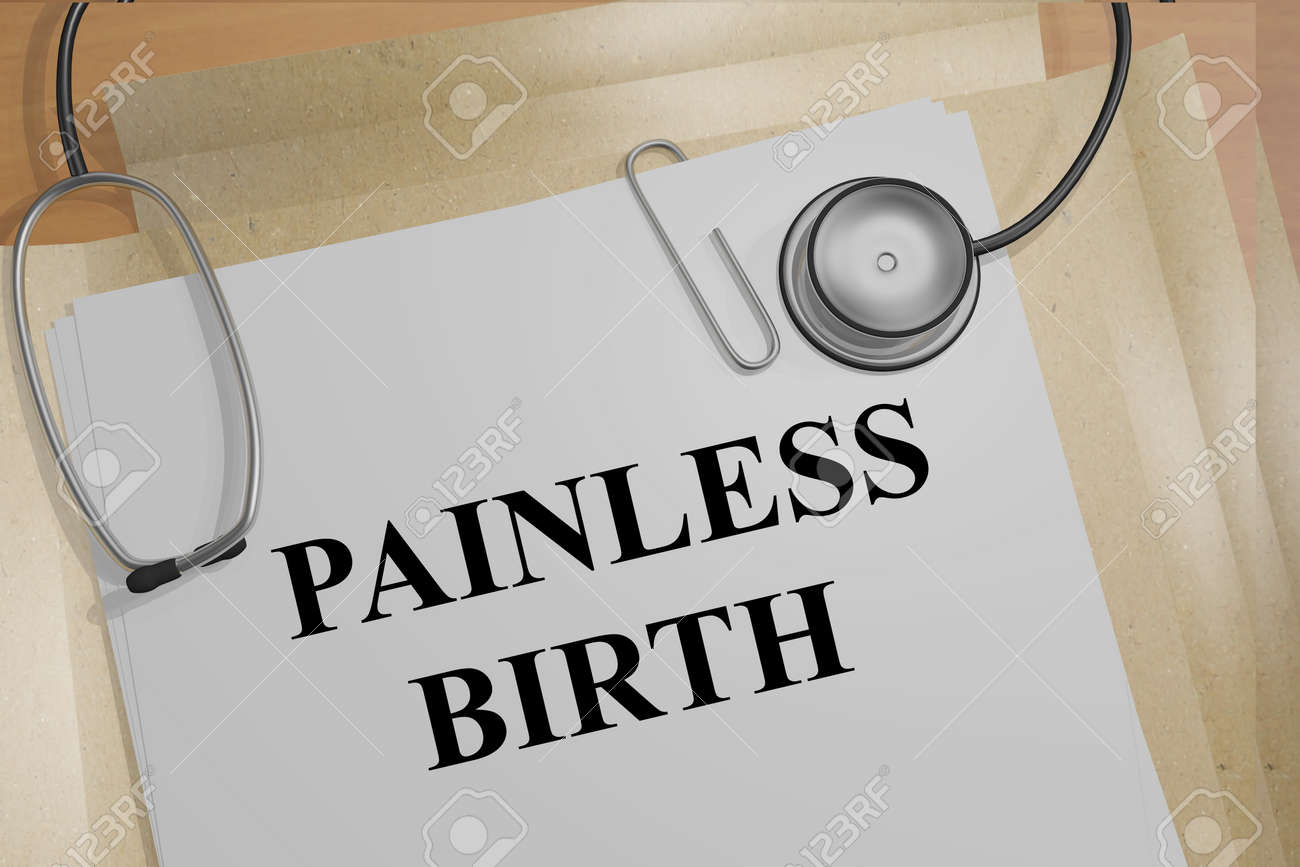 3D illustration of "PAINLESS BIRTH" title on medical document - 60504455 3D illustration of "PAINLESS BIRTH" title on medical document - 60504455