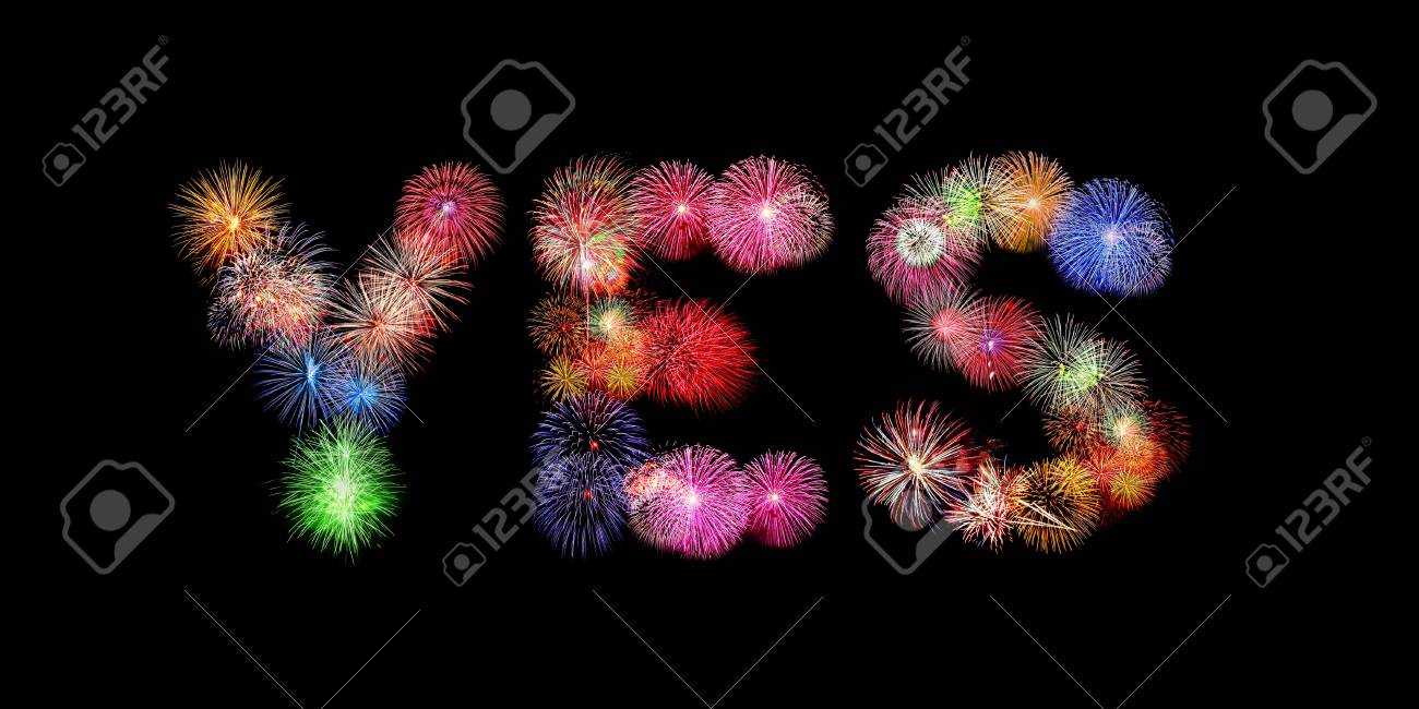 yes word colorful fireworks text isolated on black background word fireworks