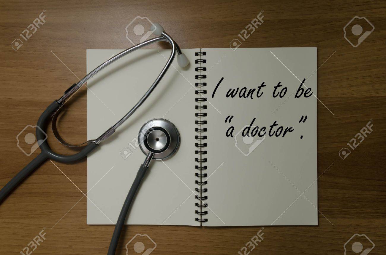 i want to be a doctor