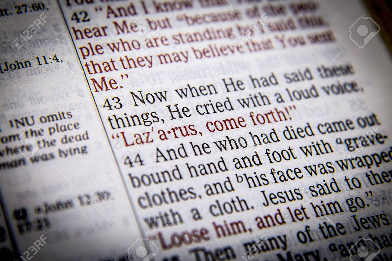 Lazarus, Come Forth! Bible Text From John 11:43, The Bible. Visual Effects  To Emphasize The Message. Macro Stock Photo, Picture And Royalty Free  Image. Image 56550509.
