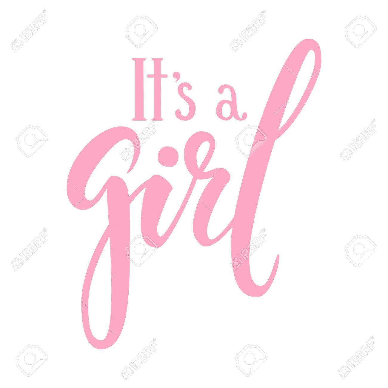 It s a girl. Hand drawn calligraphy and brush pen lettering. design for holiday greeting card and invitation of baby shower, birthday, party invitation. - 83853409 It s a girl. Hand drawn calligraphy and brush pen lettering. design for holiday greeting card and invitation of baby shower, birthday, party invitation. - 83853409