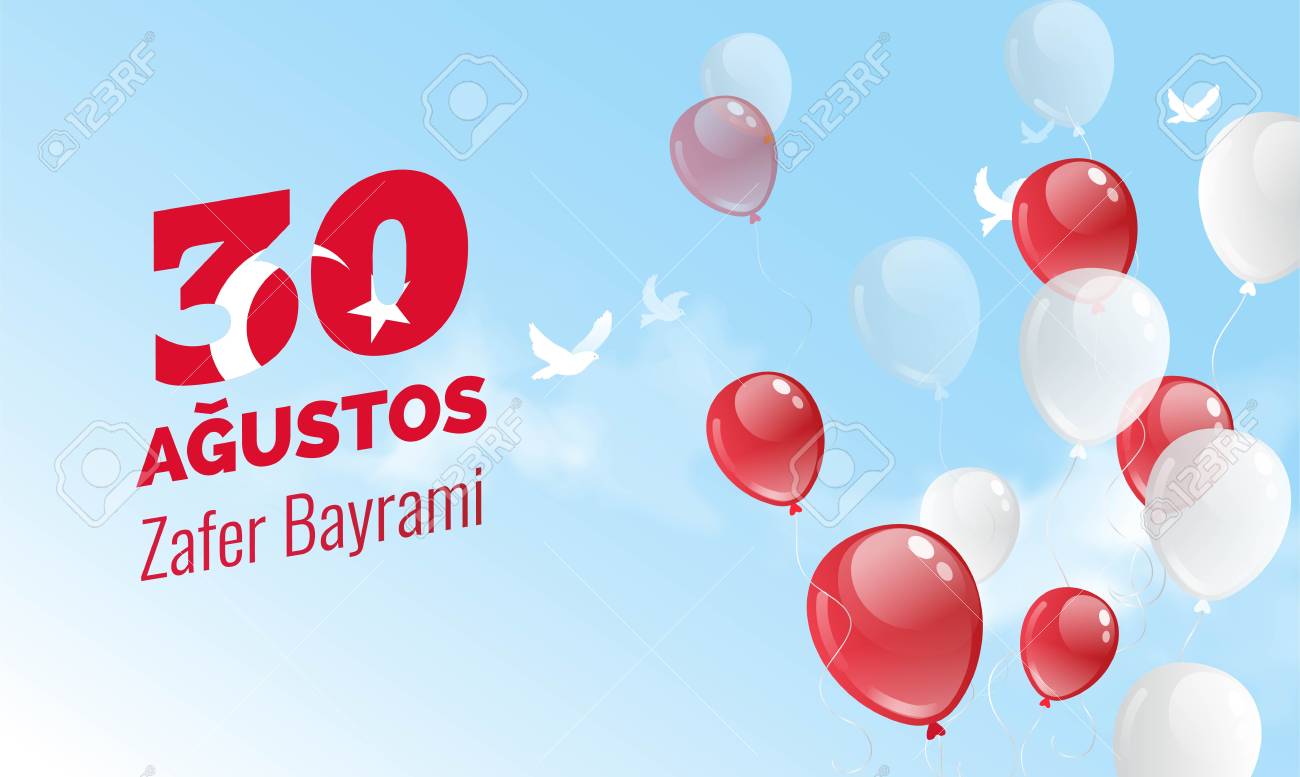 Vettoriale 30 Agosto Zafer Bayrami Giorno Della Vittoria Biglietto Di Auguri Di Turchia Priorita Bassa Di Celebrazione Con Palloncini Volanti Bandiera E Cielo Blu Illustrazione Vettoriale Image