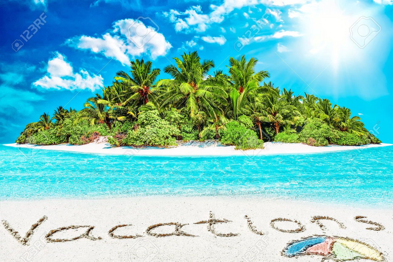 Whole tropical island within atoll in tropical Ocean. Uninhabited and wild subtropical isle with palm trees. Inscription "Vacations" in the sand on a tropical island, Maldives. - 168259270 Whole tropical island within atoll in tropical Ocean. Uninhabited and wild subtropical isle with palm trees. Inscription "Vacations" in the sand on a tropical island, Maldives. - 168259270