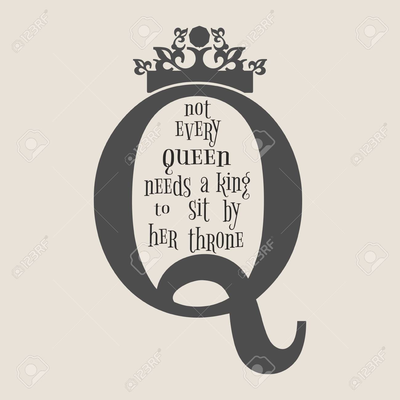 Silhouette De Couronne De Reine Vintage Embleme Royal Avec Lettre Q Citer Pas Chaque Reine A Besoin D Un Roi De S Asseoir A Cote De Son Texte Sur Le Trone Vecteur De Citation