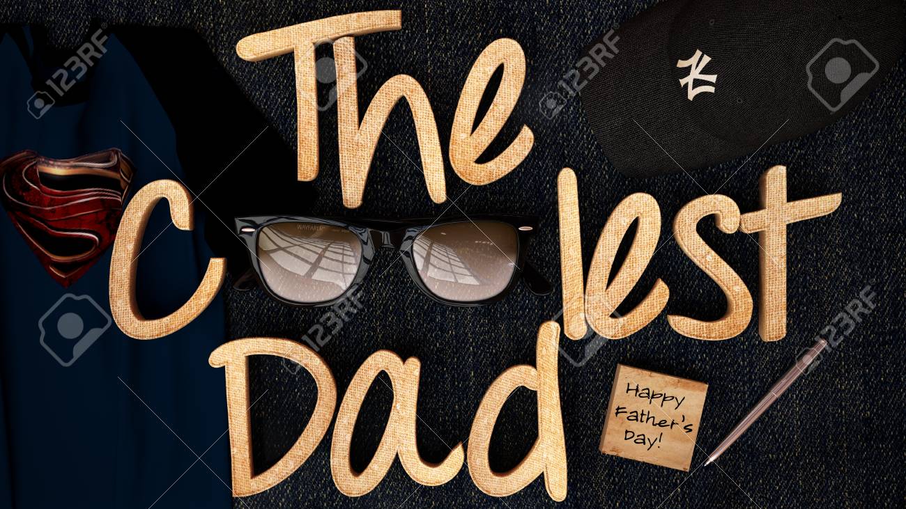 happy fathers day to the coolest dad