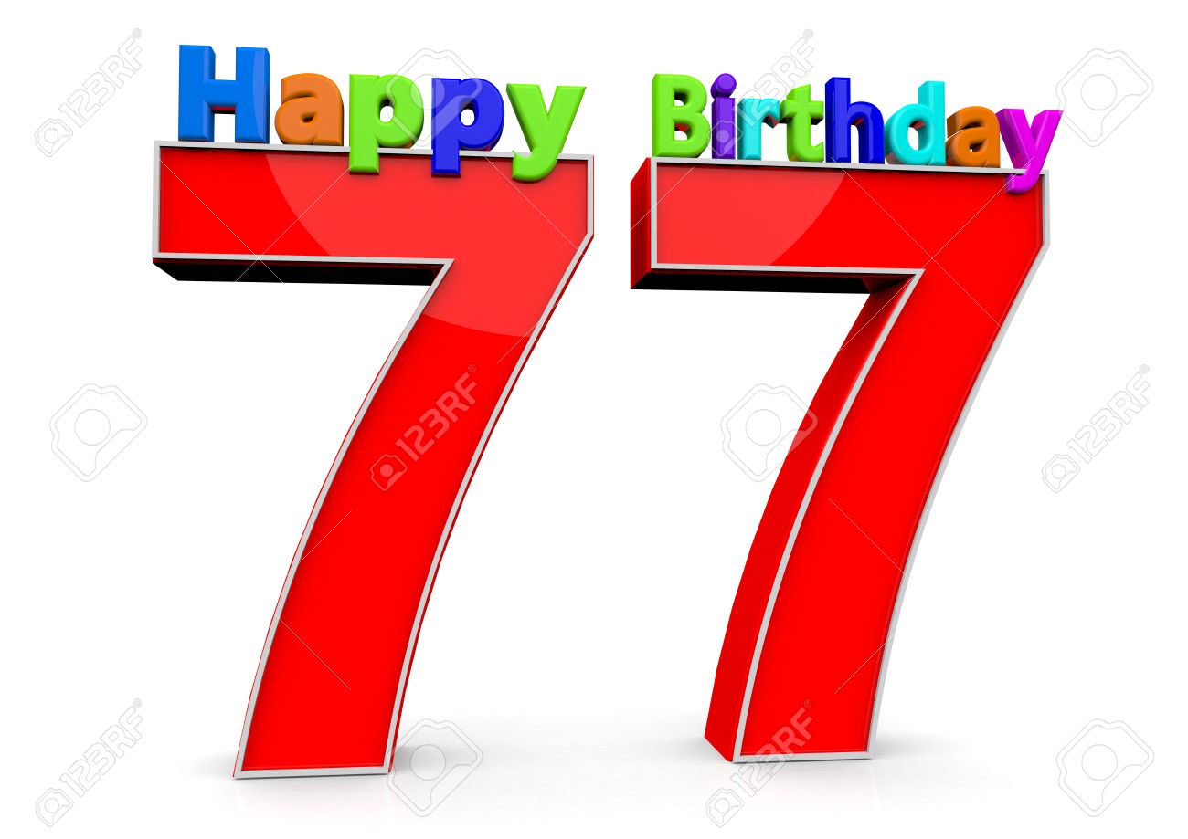 The big red number 77 with Happy Birthday in colorful letters