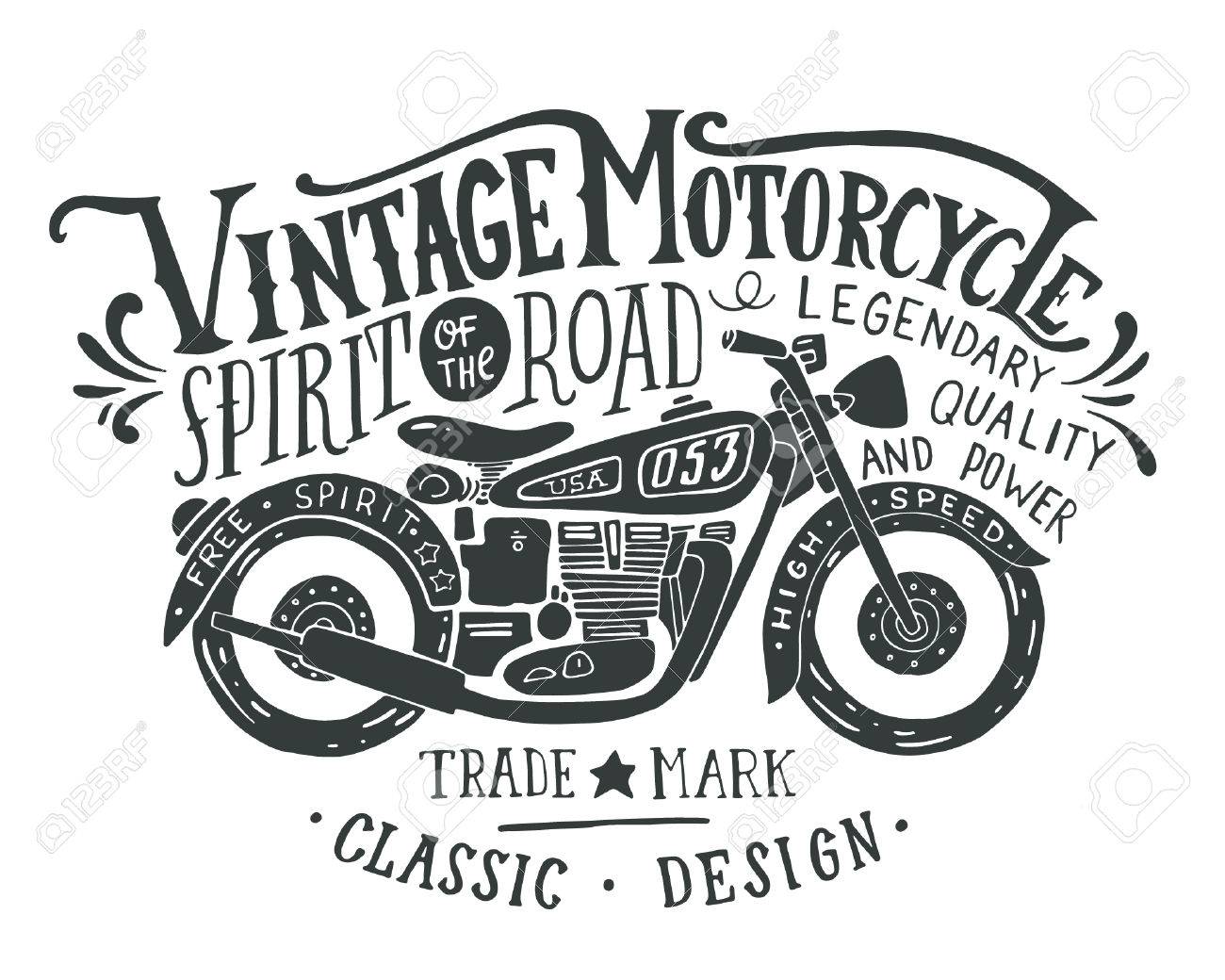 Vintage motorcycle. Hand drawn grunge vintage illustration with hand lettering and a retro bike. This illustration can be used as a print on t-shirts and bags, stationary or as a poster. - 54667555 Vintage motorcycle. Hand drawn grunge vintage illustration with hand lettering and a retro bike. This illustration can be used as a print on t-shirts and bags, stationary or as a poster. - 54667555