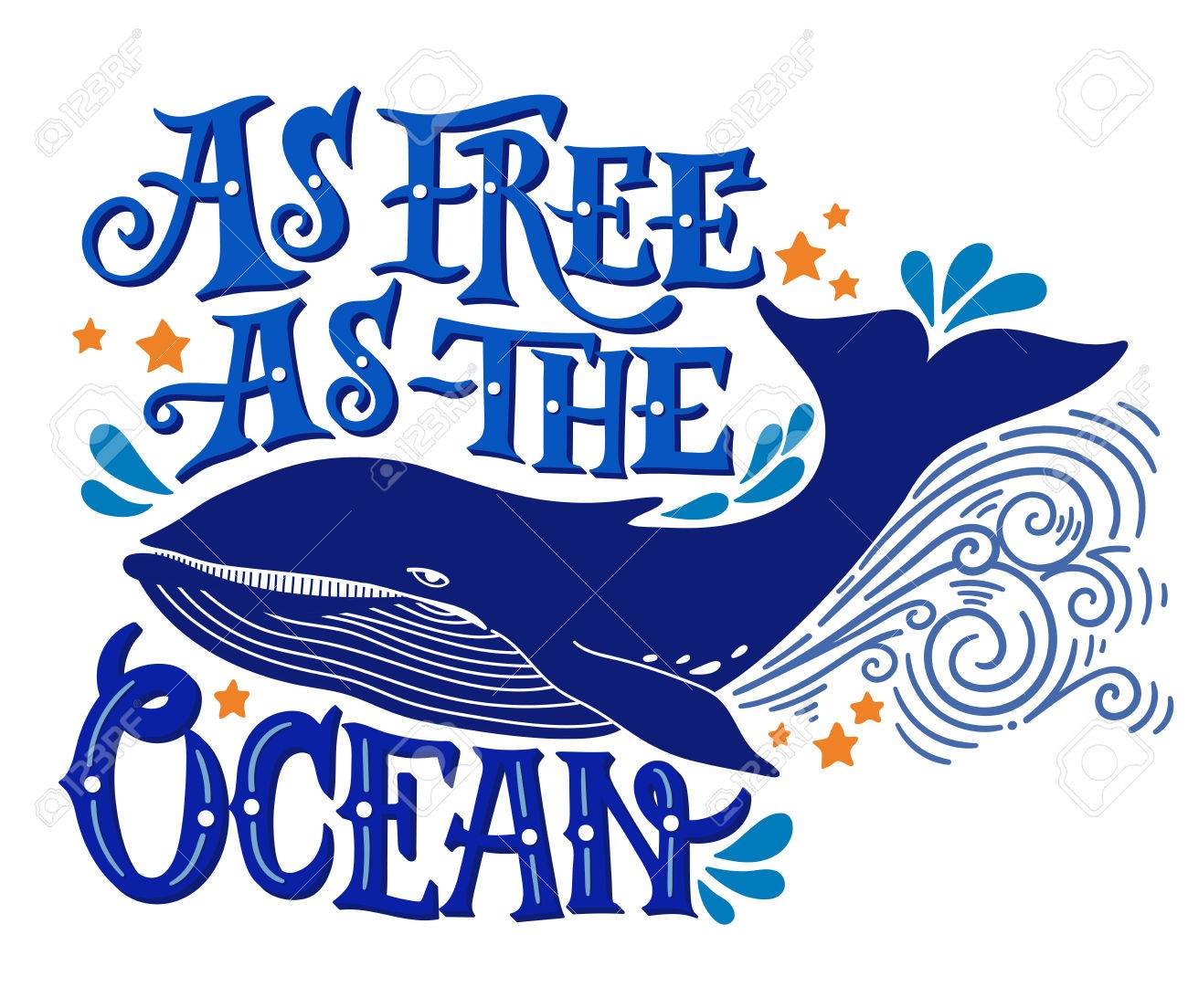 Libre Comme L Ocean Citation Hand Drawn Illustration Vintage Avec Le Lettrage A La Main Et Une Baleine Cette Illustration Peut Etre Utilise Comme Une Impression Sur T Shirts Et Des Sacs Ou Comme