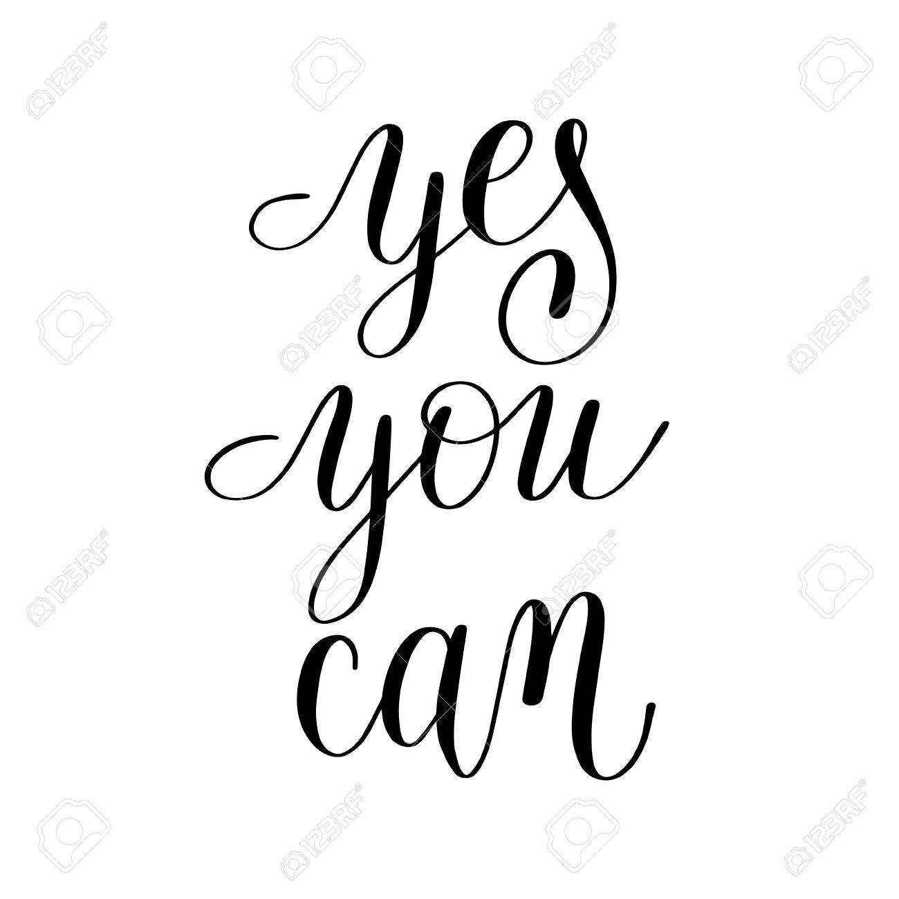 Yes You Can Handwritten Lettering Positive Motivational Quote Royalty Free Cliparts Vectors And Stock Illustration Image 68503687