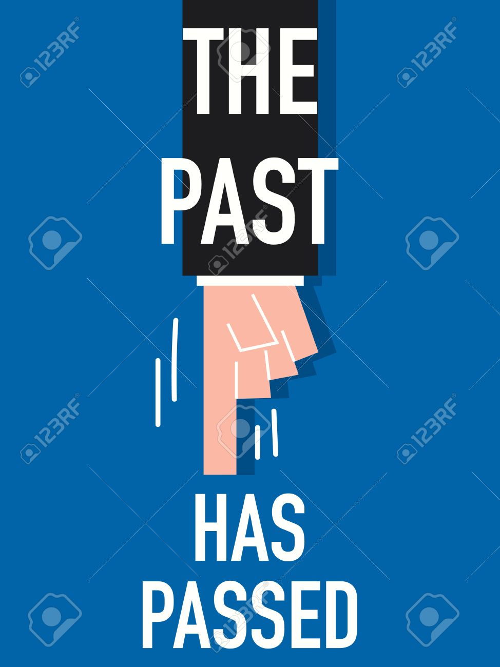 Word The Past Has Passed With Blue Background Royalty Free Cliparts Vectors And Stock Illustration Image 34231449