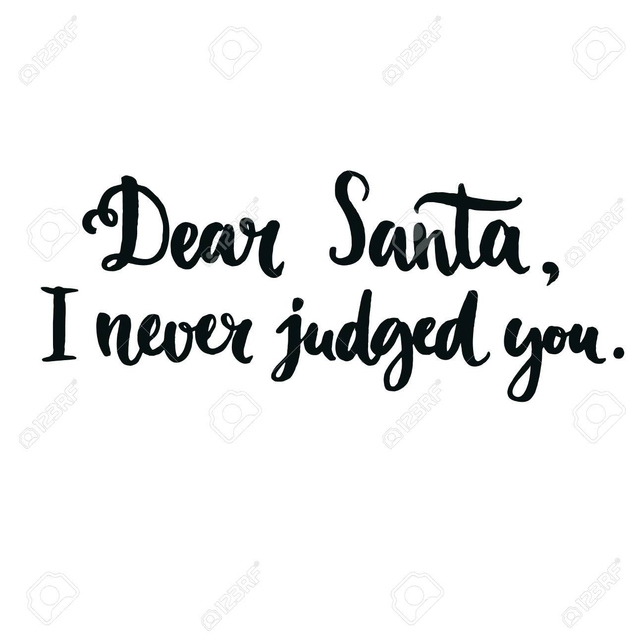 dear santa i never