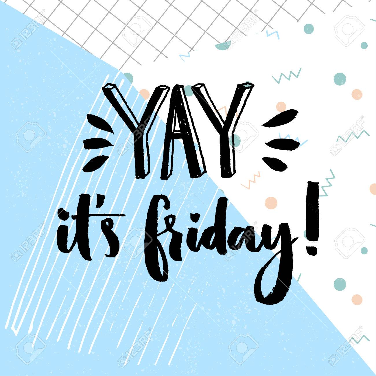 Yay. it's friday. Positive quote about friday, vector typography design at geometry abstract blue background - 61488697 Yay. it's friday. Positive quote about friday, vector typography design at geometry abstract blue background - 61488697