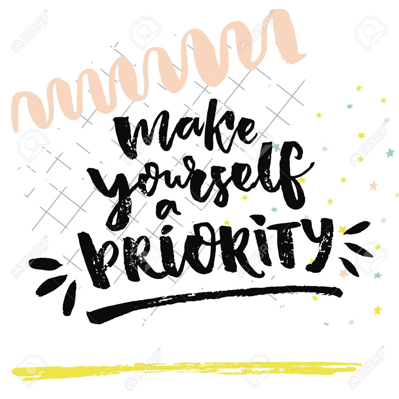 make yourself a priority inspirational quote about love yourself