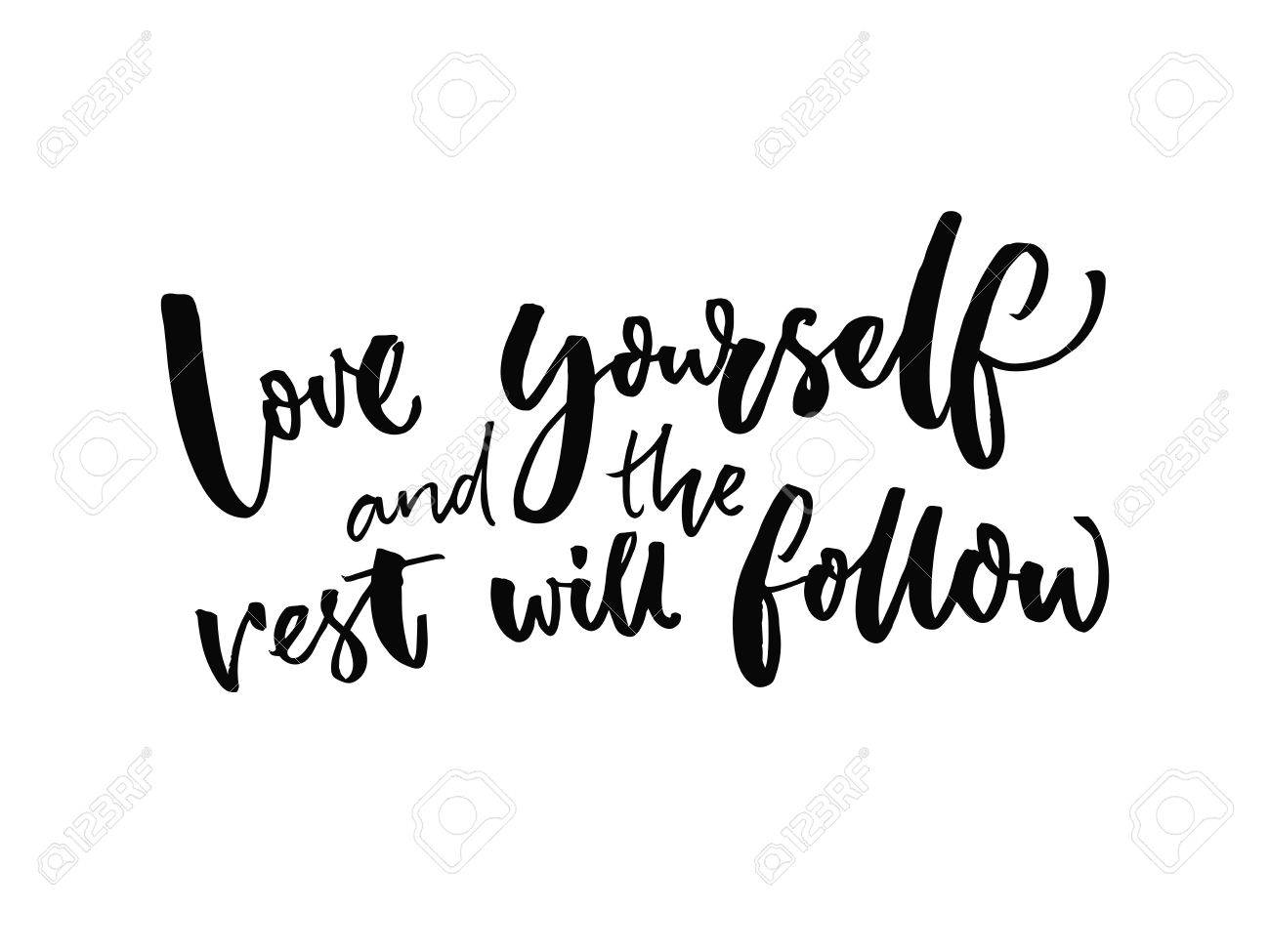 Love yourself and the rest will follow. Inspirational quote about self estimate and attitude. Vector inspiration saying. - 68480527 Love yourself and the rest will follow. Inspirational quote about self estimate and attitude. Vector inspiration saying. - 68480527