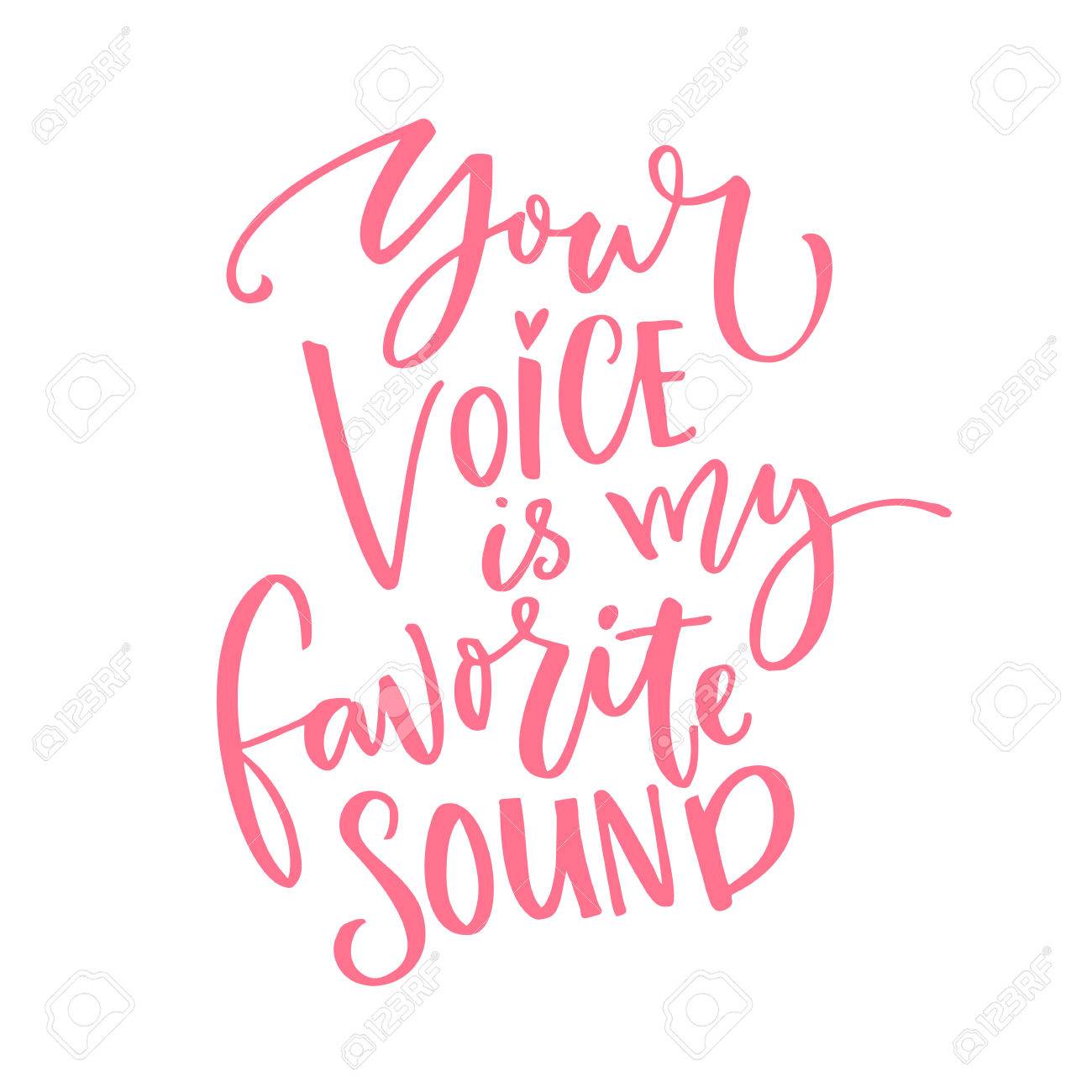 Ta Voix Est Mon Son Prefere Citation D Amour Pour La Carte Valentin Calligraphie Moderne Isolee Sur Fond Blanc Banque D Images Et Photos Libres De Droits Image