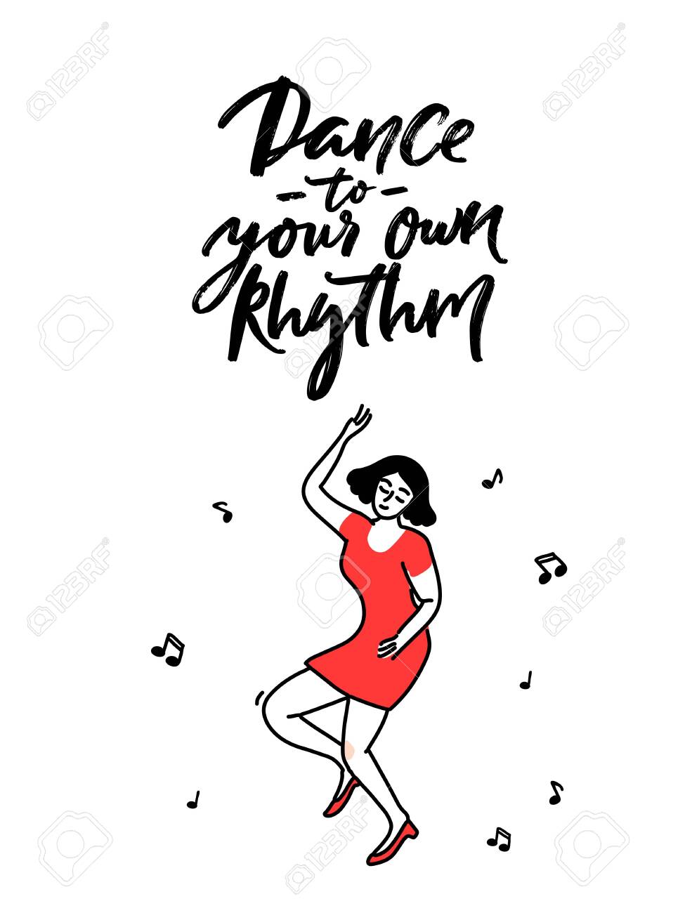 Dance To Your Own Rhythm Motivation Quote About Being Yourself And Self Paced Lifestyle Dancing Female In Red Dress Illustration Royalty Free Cliparts Vectors And Stock Illustration Image 138867005