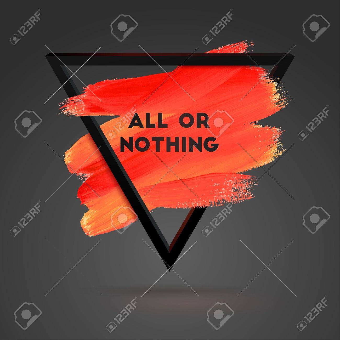 Tout Ou Rien Triangle Motivation Carre D Affiche De La Course Acrylique Contexte Typographical Illustration Avec La Citation Lettrage Texte D Une Enonciation Inspiree Modele D Affiche Conception De Vecteur Clip Art Libres De Droits