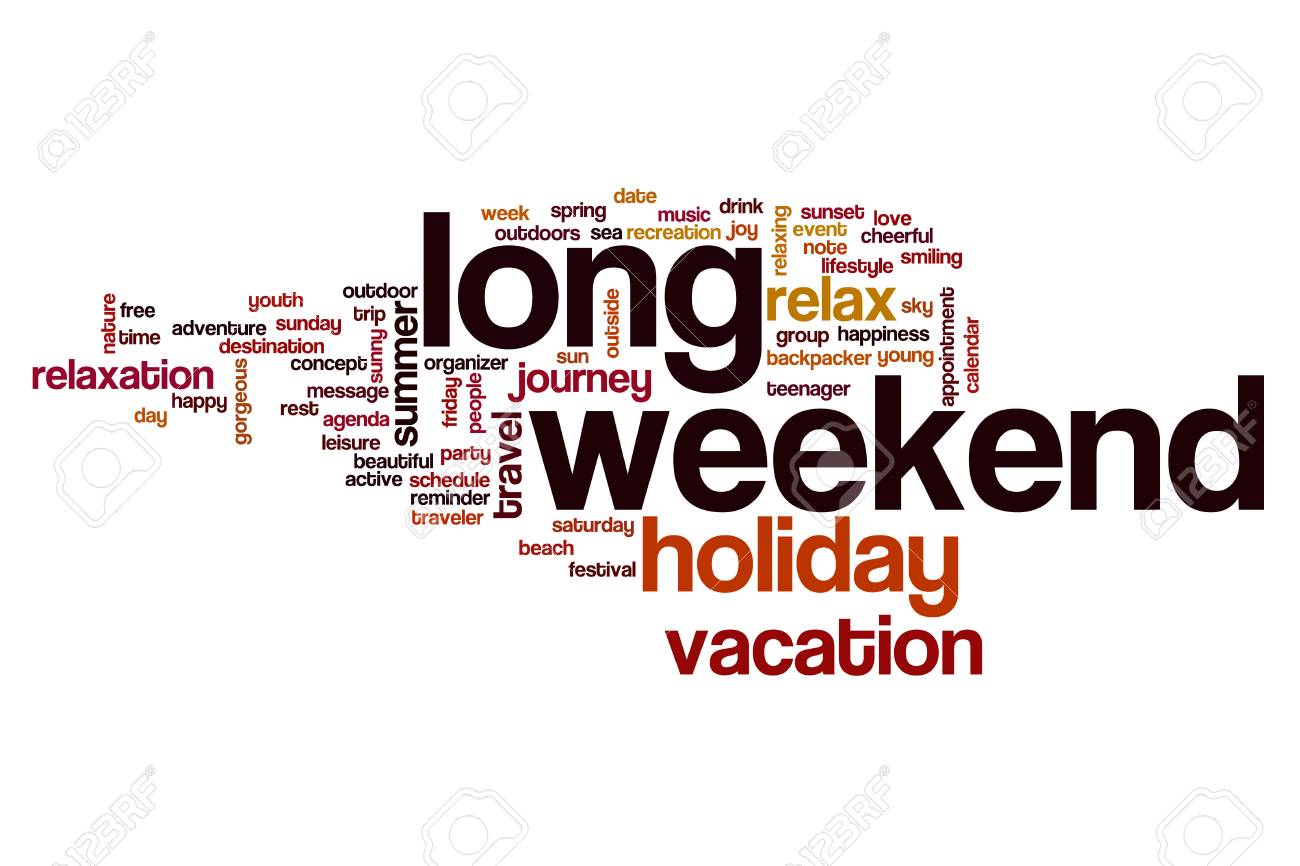 Long Weekend Word Cloud Concept Stock Photo, Picture and Royalty Free  Image. Image 61747398.