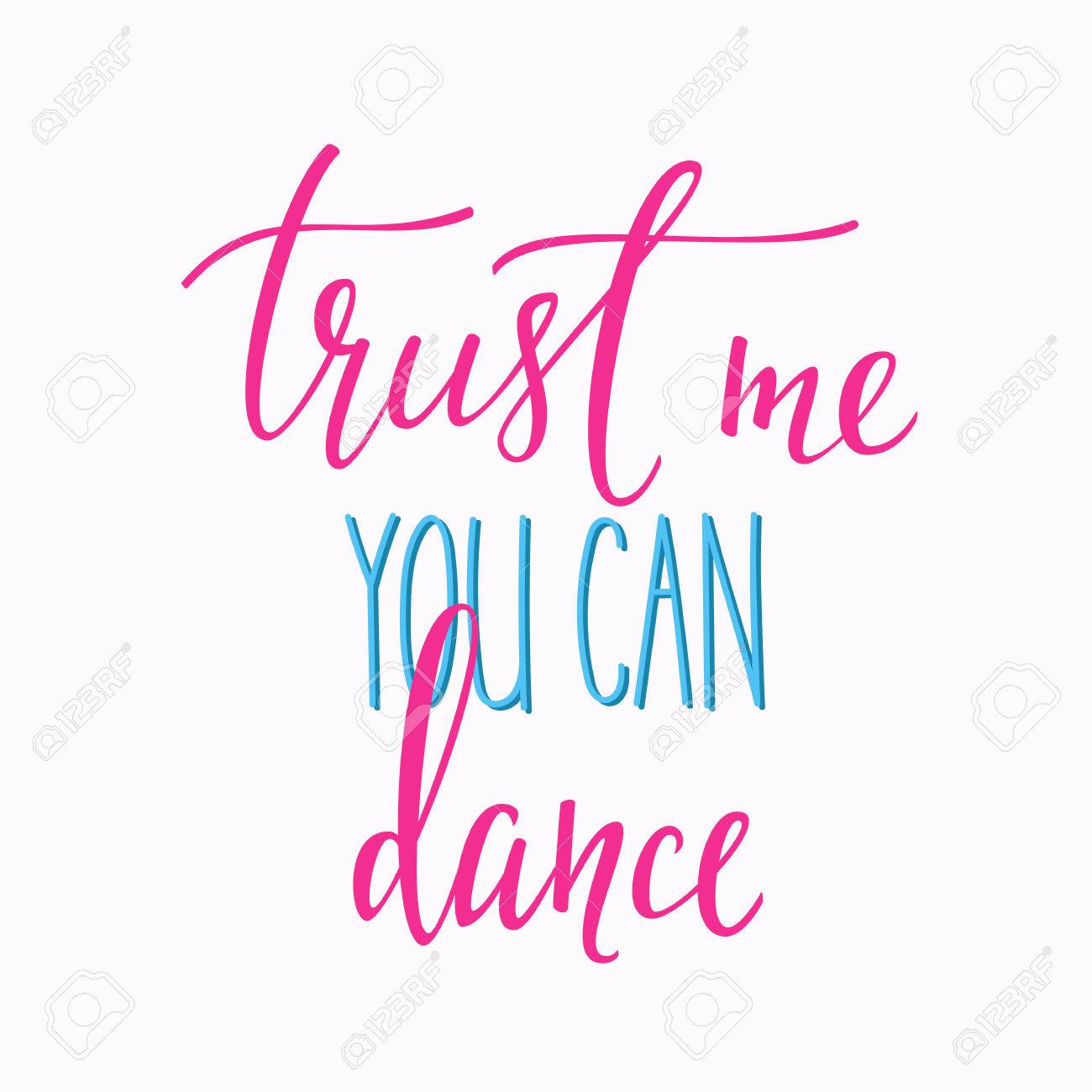 信託私に引用文字を踊ることができます ダンス スタジオ書道インスピレーション グラフィック デザインのタイポグラフィの要素 手書き書道スタイルはがき かわいいシンプルなベクトルのレタリング 手書き記号のイラスト素材 ベクタ Image