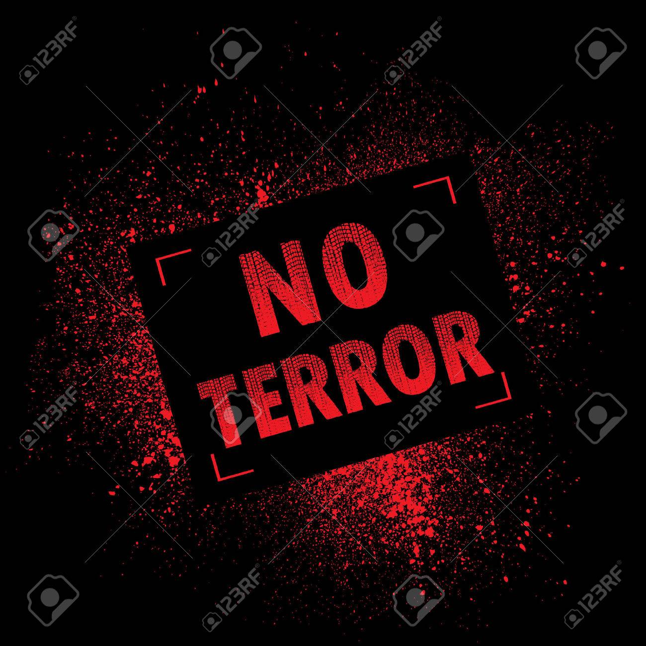 Black background with red ink splash and NO TERROR text - 62375806 Black background with red ink splash and NO TERROR text - 62375806