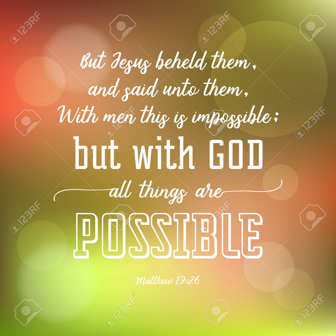 With God Everything Is Possible Bible Verse With God All Things Are Possible And Colourful Bokeh Background, Verse From  Bible In Calligraphic For Use As Poster Or Design T Shirt Royalty Free Svg,  Cliparts, Vectors, And Stock Illustration. Image